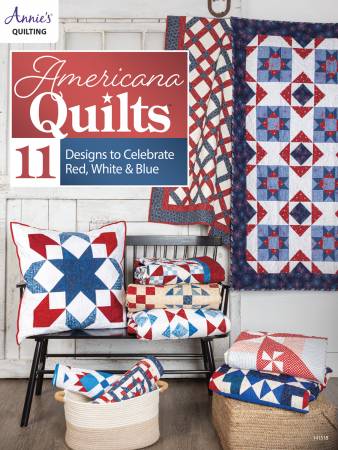 Americana Quilts 11 Designs to Celebrate Red, White & Blue (36815)