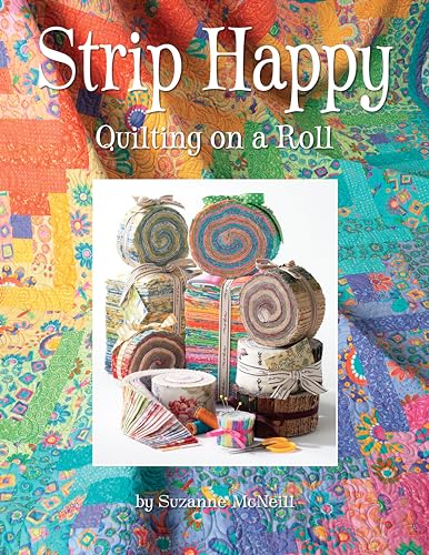[24553] Strip Happy Quilting on a Roll (24553)