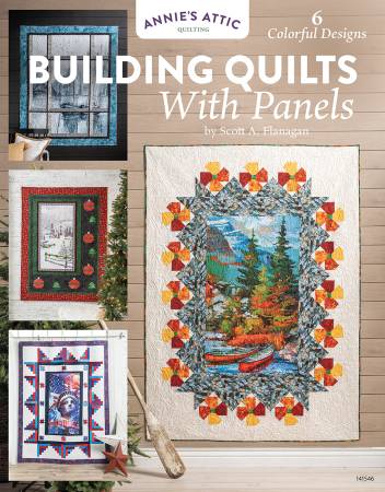 [36802] Building Quilts With Panels Book by Scott A. Flanagan